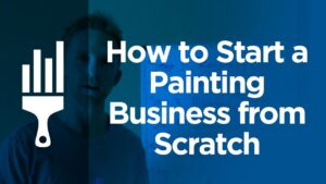 how to start a painting business from scratch graphic